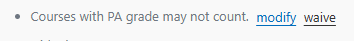 The constraint says "Courses with PA grade may not count" and modify is selected.