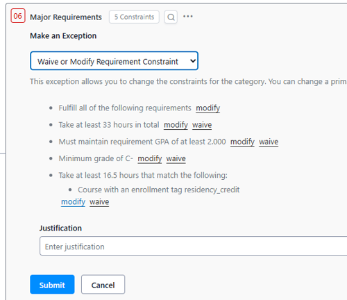 Options to select waive or modify are available for each of the listed constraints in the Major Requirements. The modify link under "Take at least 16.5 hours that match the following: course with an enrollment tag "residency_credit" is selected.