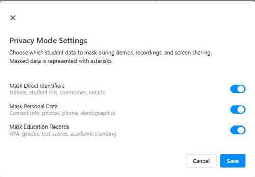 Screenshot of Privacy Mode Settings panel for masking student data during demos, recordings, and screen sharing. Three toggle options enabled in blue include masking direct identifiers, personal data, and education records, with buttons for Cancel and Save at bottom right.