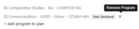 Two books are shown. The first says Comparative Studies - BA - COMPSTD-BA and the second says Communication - UGRD - Minor - COMM-MN with a gray box that says "Not Declared" with an x next to it. The X is labeled "Remove Program"